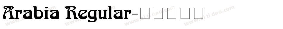 Arabia Regular字体转换